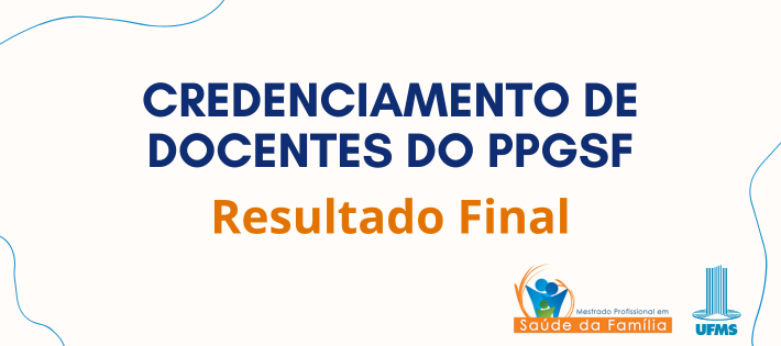 Credenciamento de Docentes do PPGSF – Resultado Final